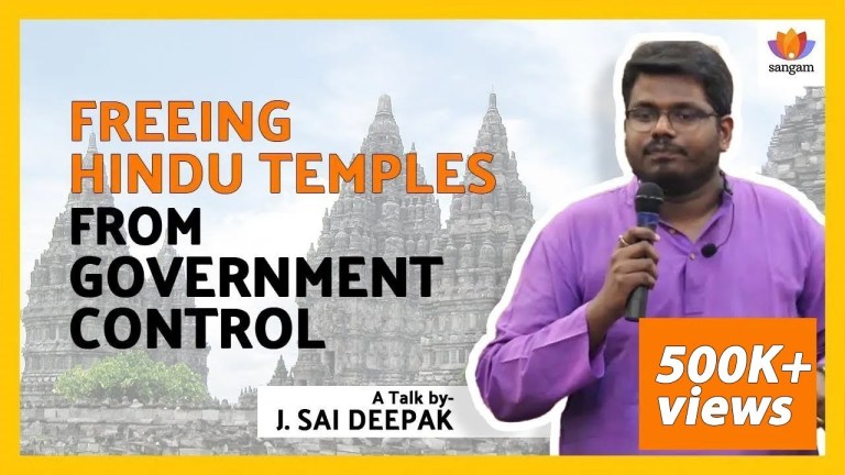 Read more about the article Freeing Hindu Temples from Government Control – A talk by J Sai Deepak