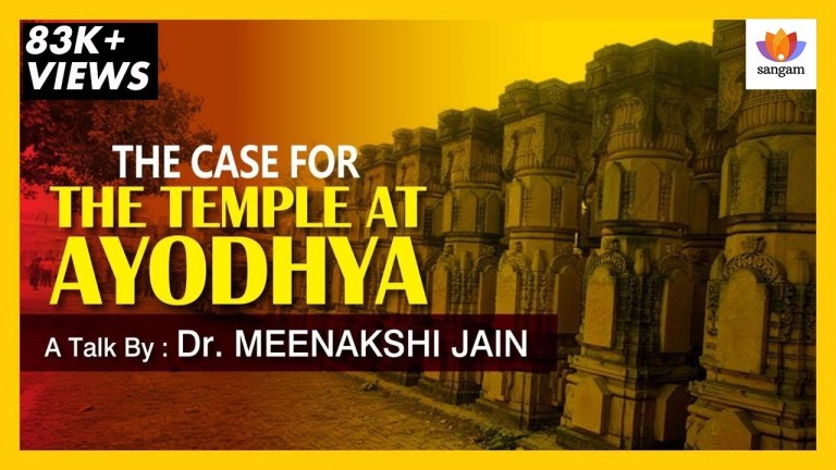 Read more about the article Case For Ram Mandir At Ayodhya – A Talk By Dr. Meenakshi Jain