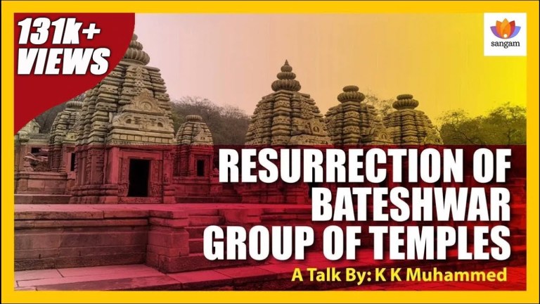 Read more about the article Story of Resurrection of ‘Bateshwar’ Group Of Temples — A Talk By KK Muhammed