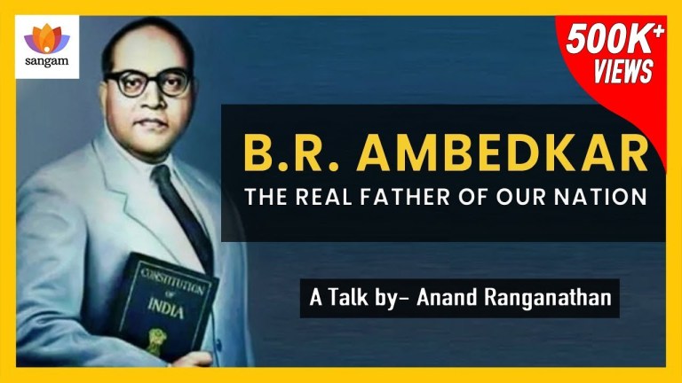 Read more about the article Ambedkar: The Real Father of Nation — A Talk by Anand Ranganathan
