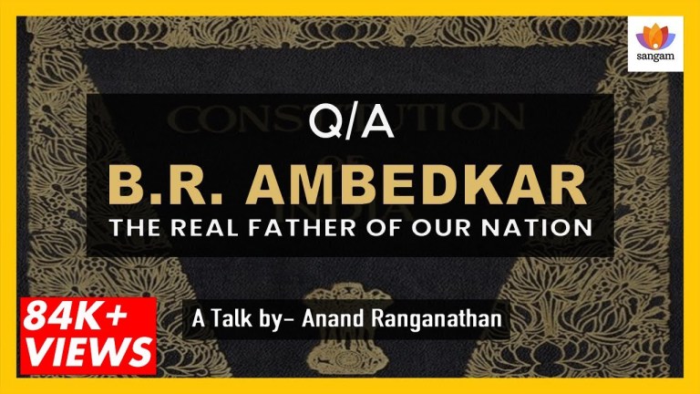 Read more about the article [Q/A] Ambedkar: The Real Father of Nation — A Talk by Anand Ranganathan