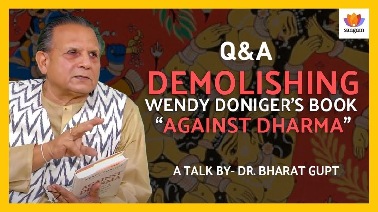 Read more about the article Q&A: Demolishing Wendy Doniger’s Book ‘Against Dharma’