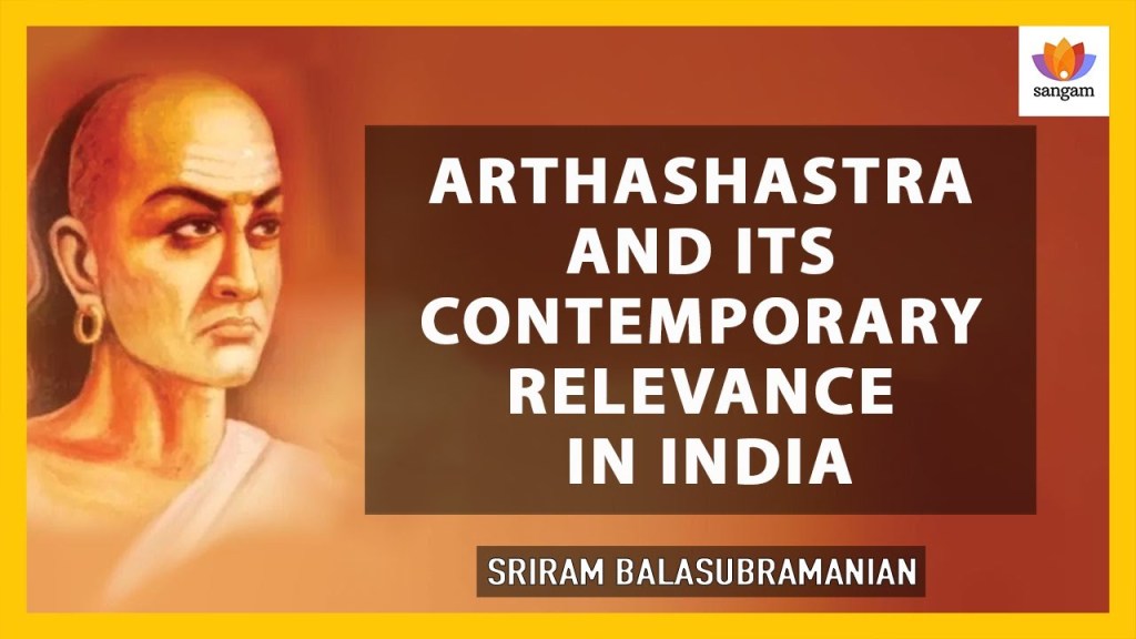 Read more about the article Arthashastra And Its Contemporary Relevance In India – A Talk By Sriram Subramanian