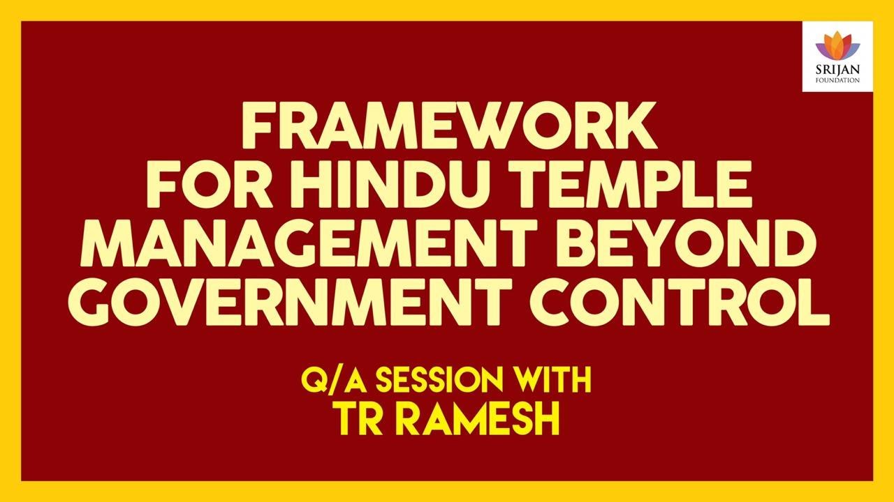 [Q/A] Framework For Hindu Temple Management Beyond Government Control ...