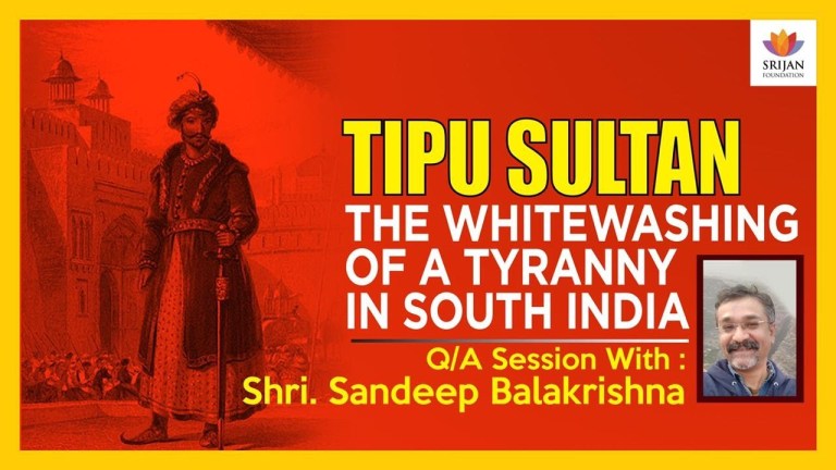 Read more about the article [Q/A] Tipu Sultan: The Whitewashing Of A Tyranny In South India