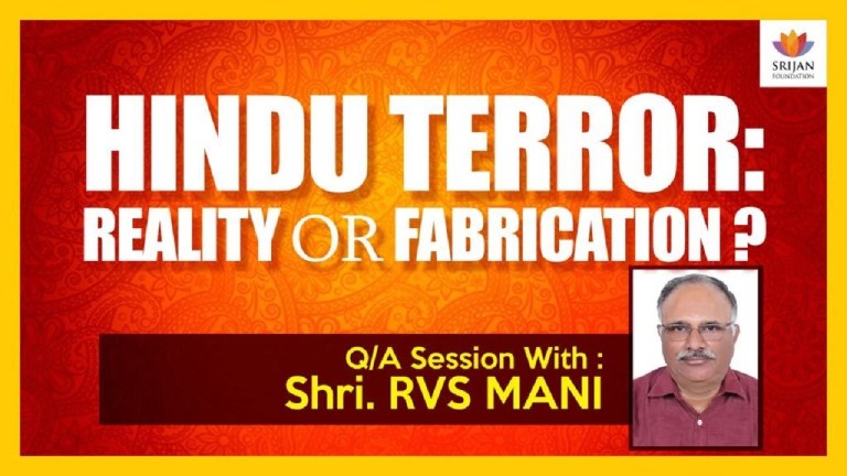 Read more about the article [Q/A] Hindu Terror: Reality Or Fabrication — A Talk By RVS Mani
