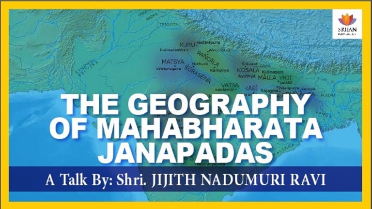 Read more about the article The Geography Of Mahabharata Janapadas — A Talk By Jijith Nadumuri Ravi