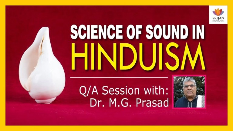 Read more about the article [Q/A] Science Of Sound In Hinduism | Dr M G Prasad | Vedic Perspective On Acoustics