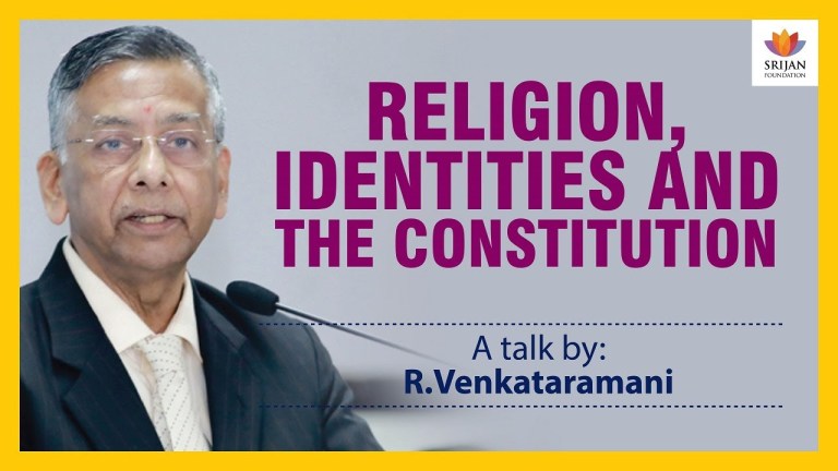 Read more about the article Religion, Identities And The Constitution — A Talk By R Venkataramani