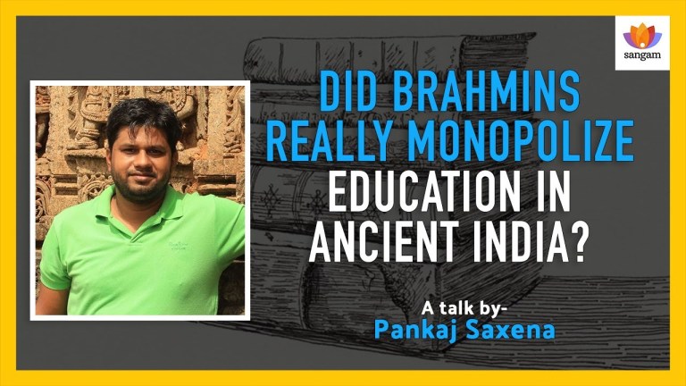 Read more about the article Did Brahmins Really Monopolize Education In Ancient India? — #SangamTalk By Pankaj Saxena