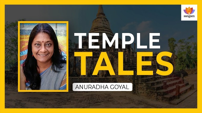 Read more about the article Temple Tales – #SangamTalk By Anuradha Goyal