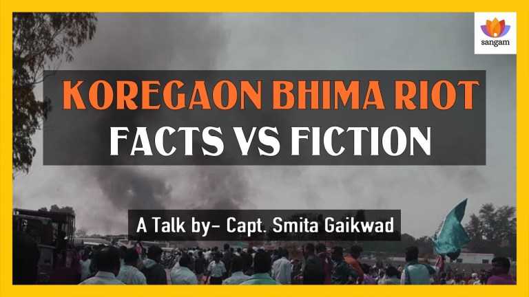 Read more about the article Koregaon Bhima Riot – Facts vs Fiction | Capt. Smita Gaikwad
