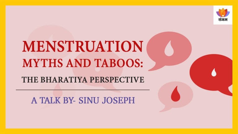 Read more about the article Menstruation Myths And Taboos: The Bharatiya Perspective | Sinu Joseph