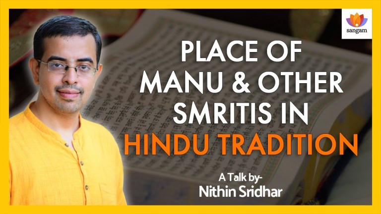 Read more about the article Place Of Manu & Other Smritis In Hindu Tradition | Nithin Sridhar