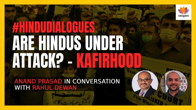 Read more about the article Are Hindus Under Attack? – Kafirhood | Anand Prasad and Rahul Dewan | #HinduDialogues