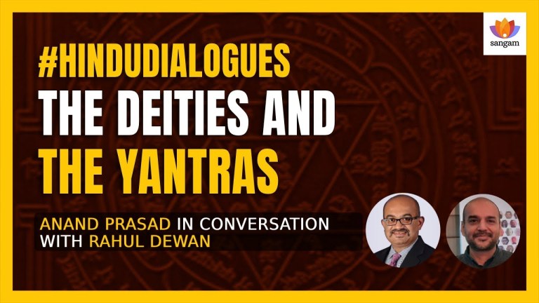 Read more about the article The Deities And The Yantras | Anand Prasad And Rahul Dewan | #HinduDialogues