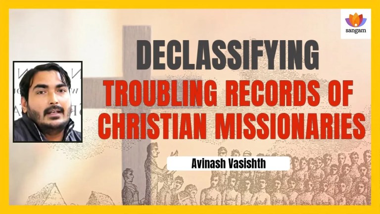 Read more about the article Declassifying Troubling Records of Christian Missionaries | Avinash Vasishth