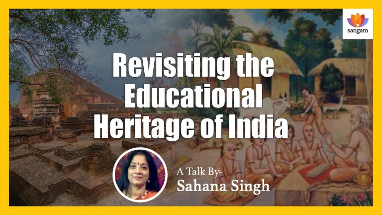 Read more about the article Revisiting Educational Heritage of India | Sahana Singh| #SangamTalks