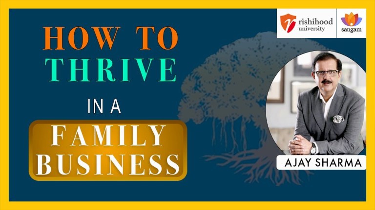 Read more about the article How to Thrive in a Family Business | Shri Ajay Sharma | RishiHood University | #SangamTalks