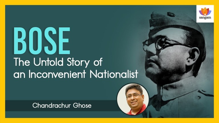 Read more about the article Bose: The Untold Story of an Inconvenient Nationalist | Chandrachur Ghose | #SangamTalks