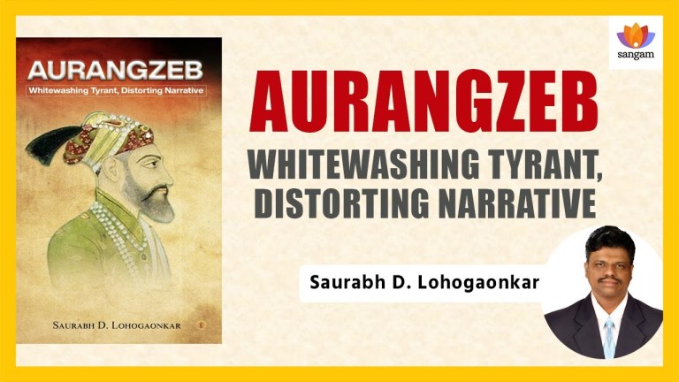 Read more about the article Aurangzeb – Whitewashing Tyrant, Distorting Narrative | Saurabh D. Lohogaonkar | #sangamtalks