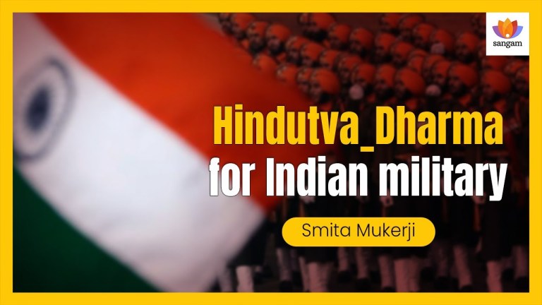 Read more about the article Hindutva or Dharma for Indian military? | Smita Mukerji | #SangamTalks