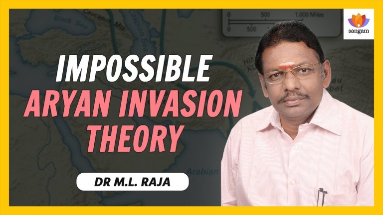 Read more about the article Impossible Aryan Invasion Theory | Dr  M L Raja | #SangamTalks