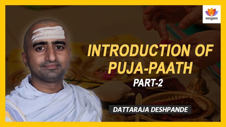 Read more about the article Introduction of Puja-Paath- Part 2 | Duttaraj Deshpande | #SangamTalks