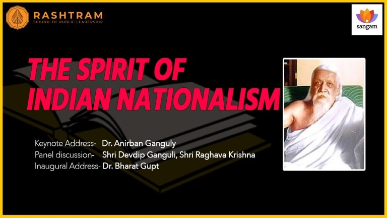 Read more about the article The Spirit of Indian Nationalism | Rashtram School of Public Leadership | #SangamTalks