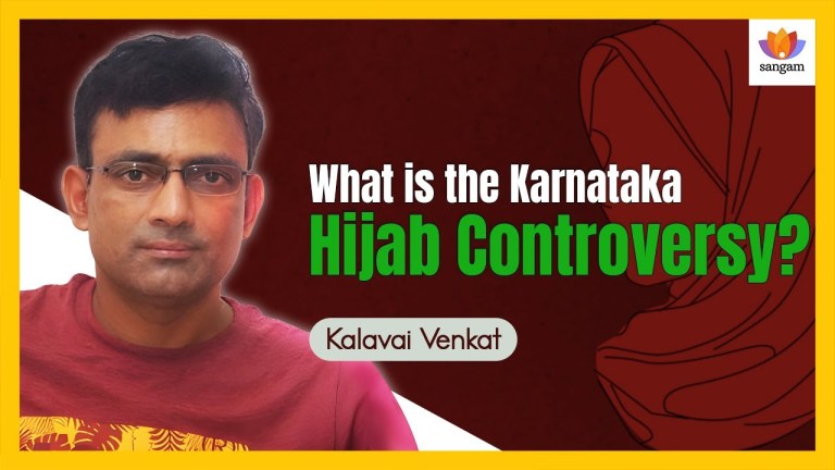 Read more about the article What is the Karnataka Hijab Controversy? | Kalavai Venkat | #SangamTalks