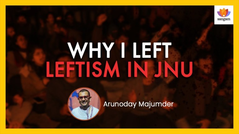 Read more about the article Why I left Left-ism in JNU | Arunoday Majumder | #SangamTalks