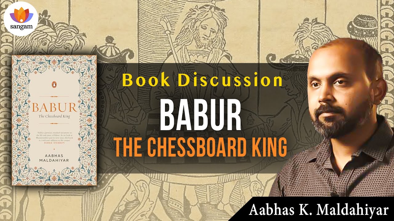 Babur: The Chessboard King | Book Discussion | Aabhas Maldahiyar
