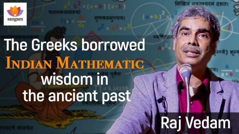 Read more about the article The Greeks borrowed Indian Mathematic wisdom in the ancient past- A Talk by Raj Vedam