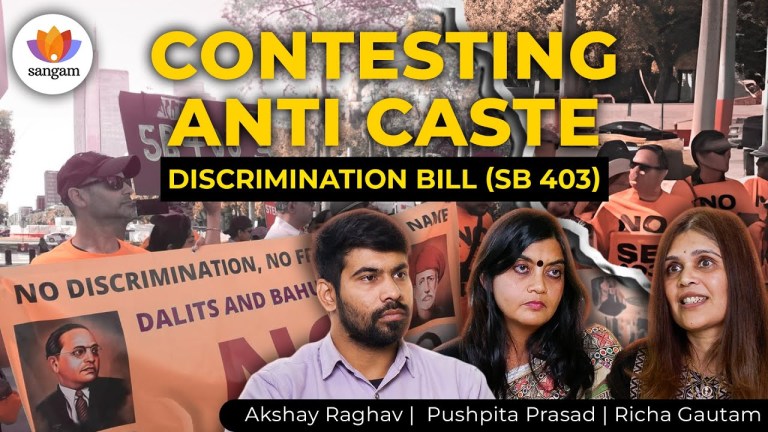 Read more about the article Contesting Anti Caste Discrimination Bill (SB 403) | Richa Gautam | Pushpita Prasad