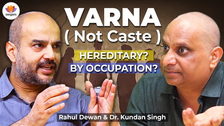 Read more about the article Shruti And Smriti Shastra on People With or Without Varna | Dr. Kundan Singh & Rahul Dewan