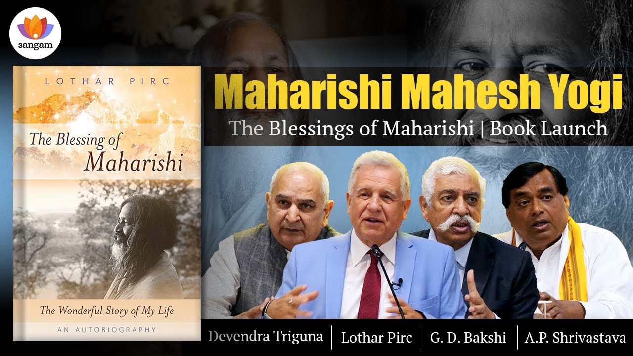 Maharishi Mahesh Yogi | The Blessings of Maharishi | Book Launch | Lothar Pirc
