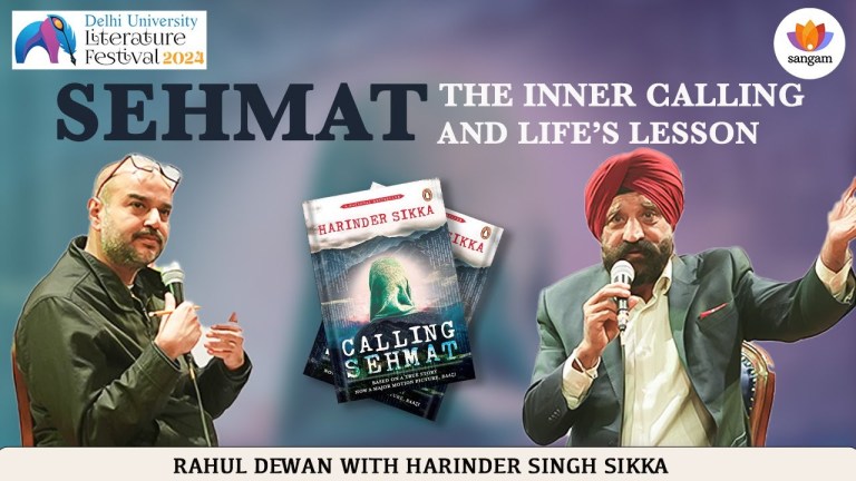 Read more about the article Sehmat: The Inner Calling, And Life’s Lesson | DU Lit. Fest | Harinder Singh Sikka | Rahul Dewan