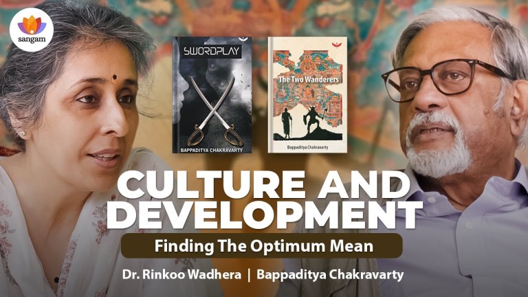 Read more about the article Culture and Development: Finding The Optimum Mean | Bappaditya Chakravarty | Dr. Rinkoo Wadhera