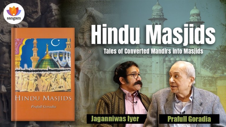 Read more about the article Hindu Masjids | Tales of Converted Mandirs into Masjids | Prafull Goradia | Jaganniwas Iyer