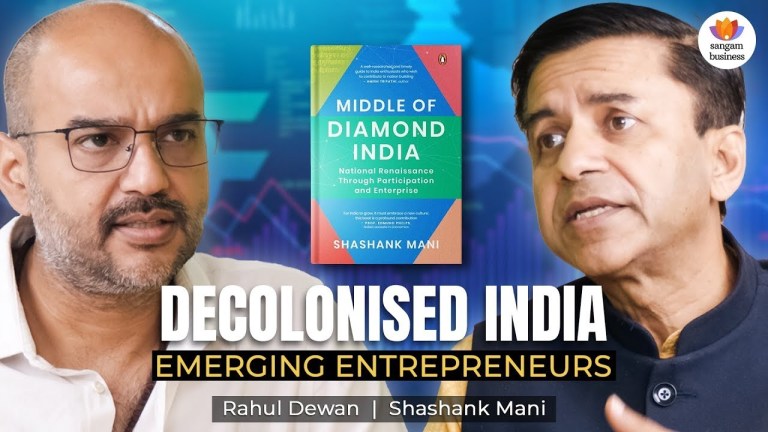 Read more about the article Inclusive Entrepreneurial Journey: Future Path For a Decolonised India | Shashank Mani & Rahul Dewan