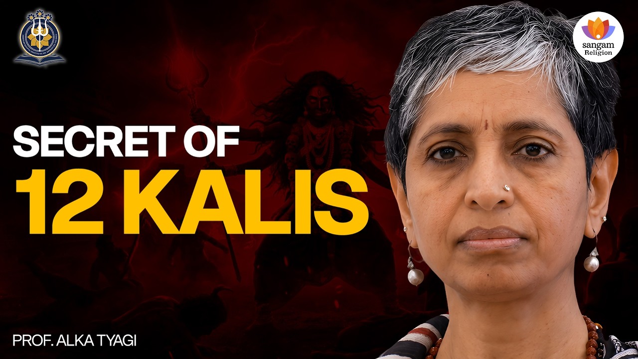 12 Kalis: How Kashmir Shaivism Maps Consciousness to Liberation | Prof. Alka Tyagi