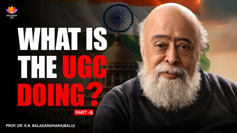 Read more about the article What is the UGC doing? | Part 6 | Prof. S.N. Balagangadhara