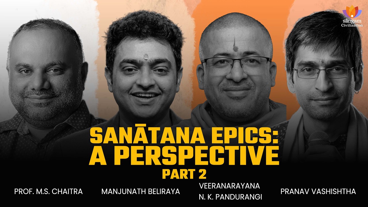Itihāsa, History and Epics Through a Sanātana Perspective — Part 2 | Panel Discussion |