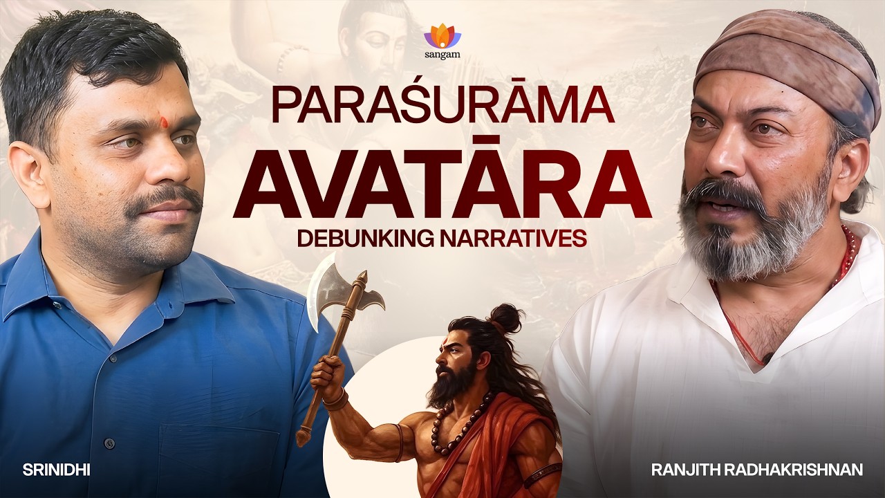 Paraśurāma Avatāra: Discipline of Power and the Unity of Bharat | Ranjith Radhakrishnan | Srinidhi