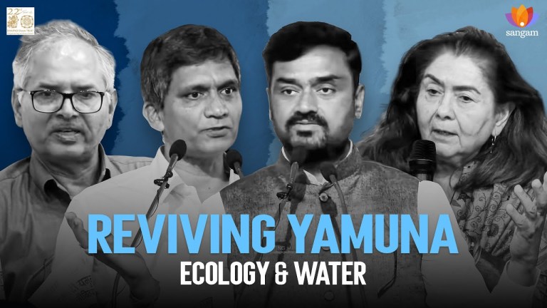 Read more about the article Reviving Yamuna: Ecology, Water & Society | Panel Discussion | Neera Misra | Prof. Vikrant Jain | Karunakar Reddy