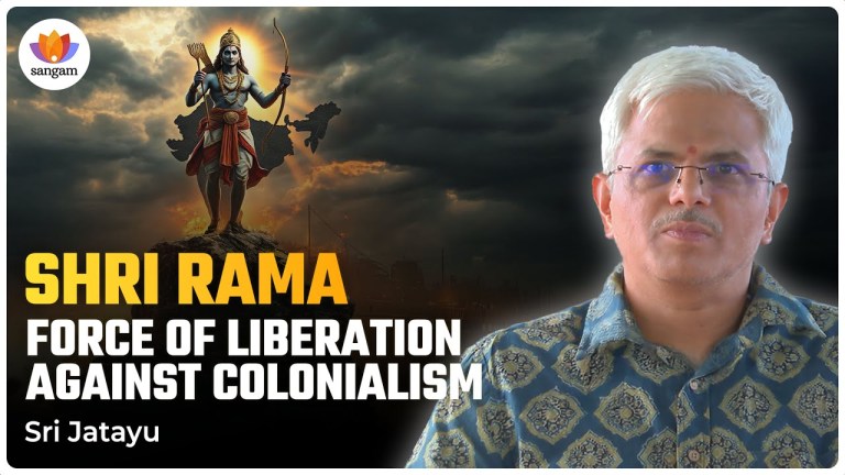 Read more about the article Shri Rama force of liberation against colonialism | Sri Jatayu