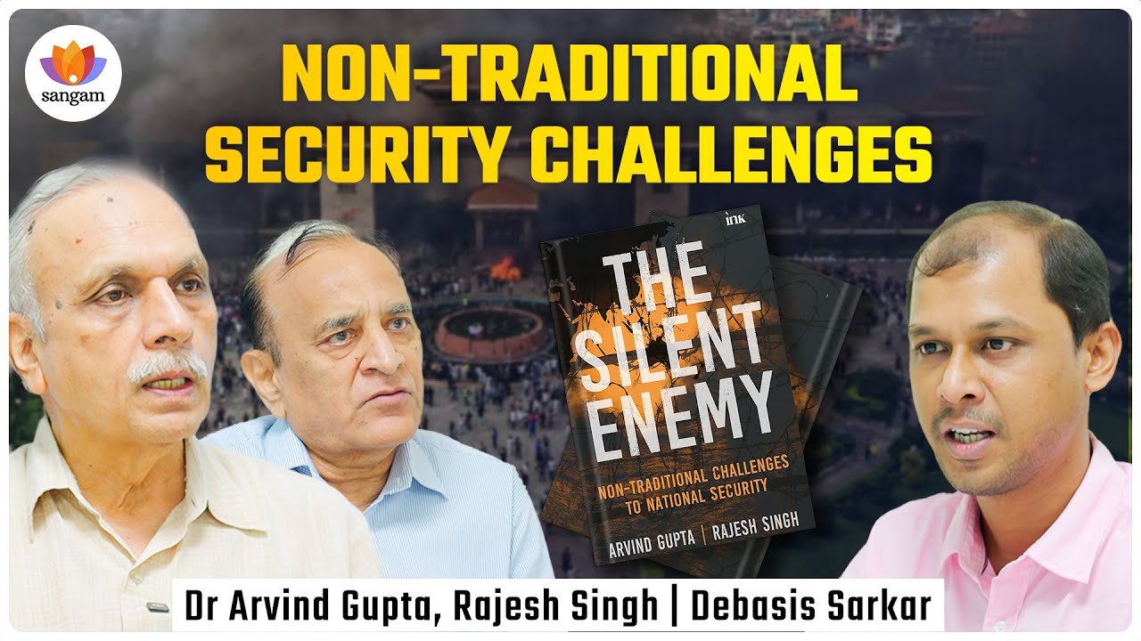 The Silent Enemy: Re-thinking National Security | Dr. Arvind Gupta | Rajesh Singh | Debasis Sarkar