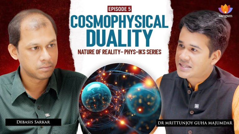 Read more about the article EP05 Duality and Dvaividhyam: Architecture of Reality | Dr Guha Majumdar | Debasis Sarkar