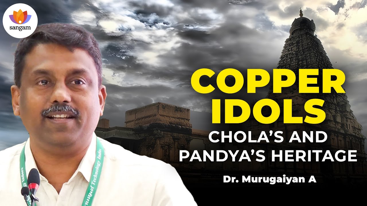 Ancient Tamil Metallurgy Secrets: How Chola Copper Idols Exposed Modern Art Thieves