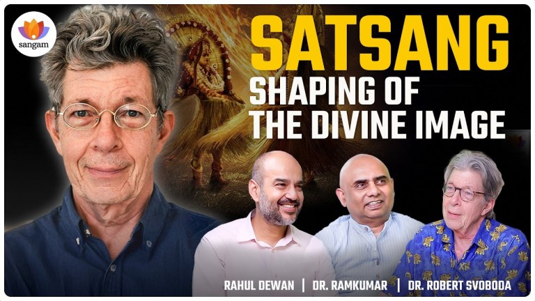 Read more about the article Satsang: Shaping of the Divine in Hindu Thought | Dr Robert Svoboda | Rahul Dewan | Dr Ramkumar